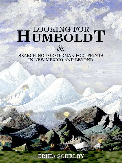 Title details for LOOKING FOR HUMBOLDT by Erika Schelby - Available